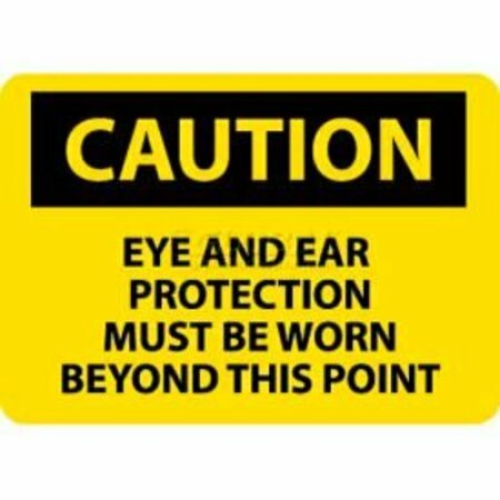 NATIONAL MARKER CO NMC OSHA Sign, Caution Eye & Ear Protection Must Be Worn Beyond This Point, 10in X 14in, Yw/Blk C480PB